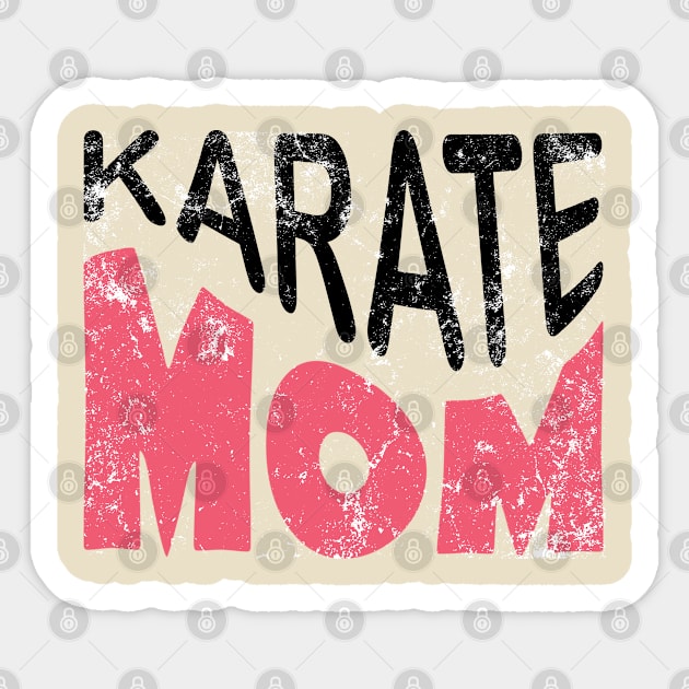 Karate mom Sticker by Don’t Care Co